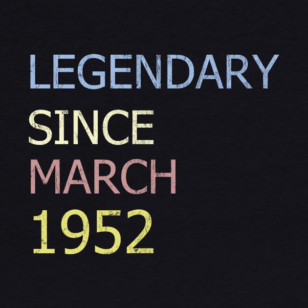 LEGENDARY SINCE MARCH 1952 by BK55